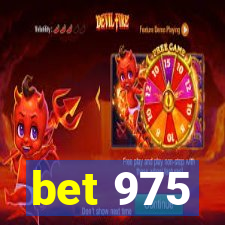 bet 975